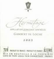 Tain l'Hermitage 'Hermitage' Gambert de Loche Rouge